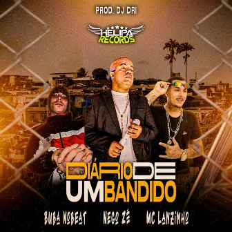 Diario de um Bandido by Mc Lanzinho Oficial