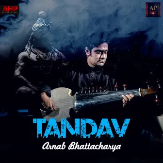 Tandav by Arnab Bhattacharya