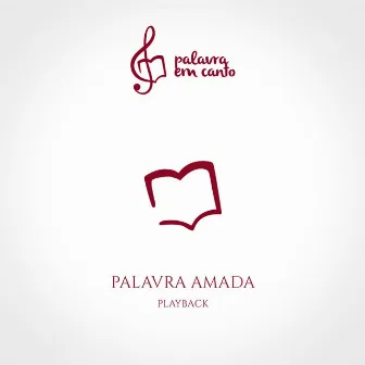 Palavra Amada (Playback) by Palavra em Canto