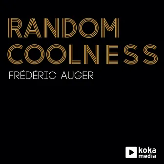 Random Coolness by Frederic Auger