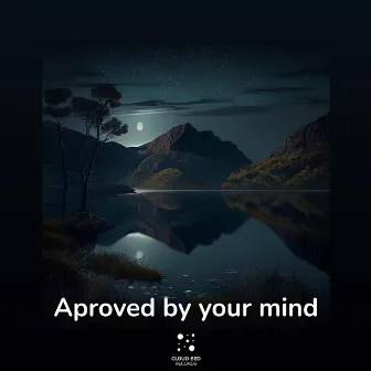 Aproved by Your Mind by Perfect Dreams