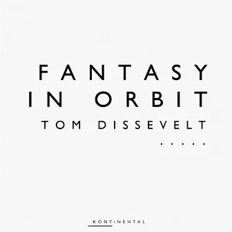 Fantasy in Orbit by Tom Dissevelt