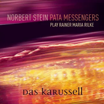 Das Karussell by Rainer Maria Rilke by Norbert Stein