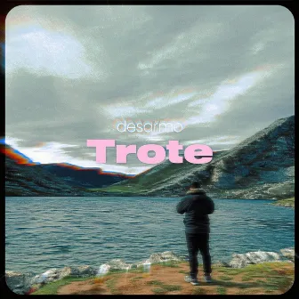 Trote by Desarmo