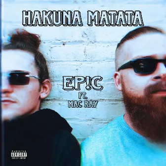 Hakuna Matata by Ep!c