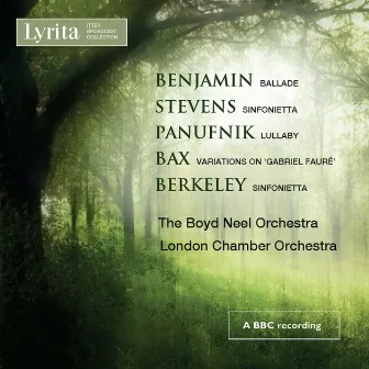 Benjamin, Stevens, Panufnik, Bax & Berkeley: Works for String Orchestra by Boyd Neel Orchestra