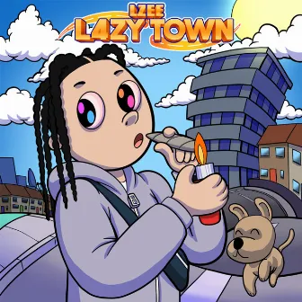 L4zy Town by LZee