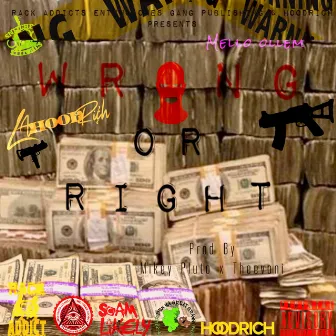 Wrong Or Right by LA Hoodrich