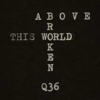 Above This Broken World by The Rentals