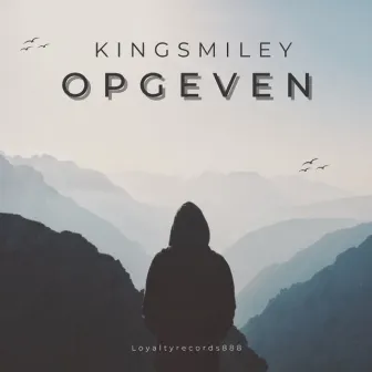 Opgeven by KingSmiley