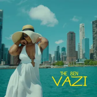 Vazi by The Ben