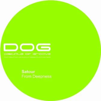 From Deepness by Satour