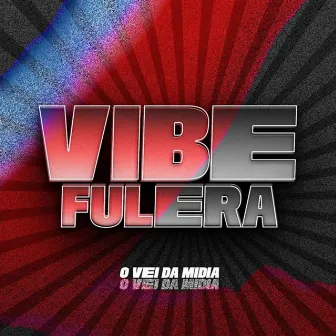 Vibe Fulera by Fluxo Digital Music