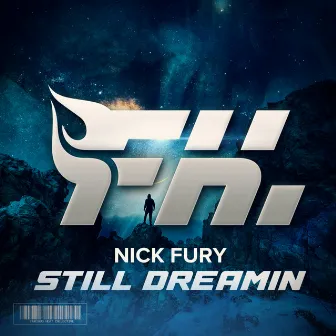 Still Dreamin by Nick Fury