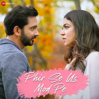 Phir Se Us Mod Pe by Shubha Chaki