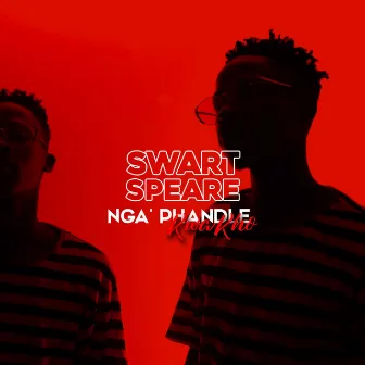 Nga'phandle Kwakho by Swartspeare