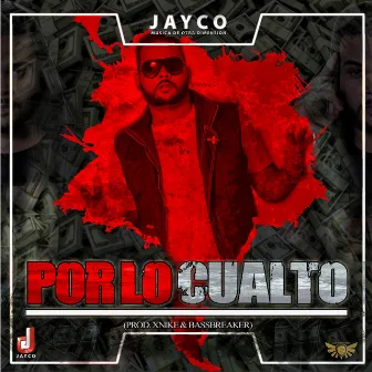 Por Lo Cualto by Jayco