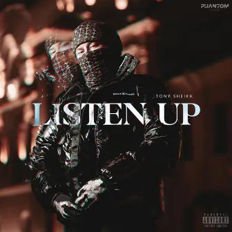 Listen Up by Tony Sheikh