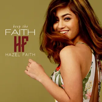 Keep the Faith by Hazel Faith