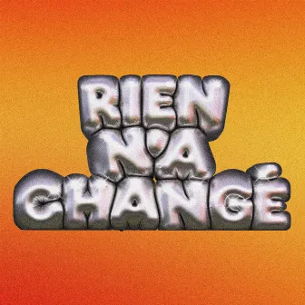 Rien n'a changé by DOR