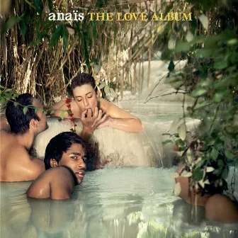 The Love Album by Anaïs