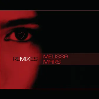 Remixes by Melissa Mars