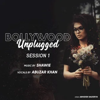 Bollywood Unplugged Sessions by Shawie