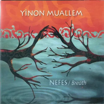 Nefes by Yinon Muallem