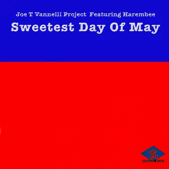 Sweetest Day of May by Joe T Vannelli