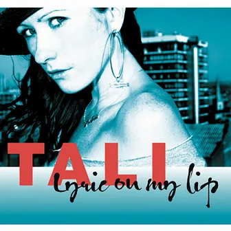 Lyric On My Lip LP (2004 Re-Release) by Tali