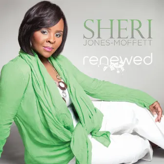 Renewed by Sheri Jones-Moffett