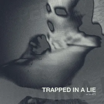 TRAPPED IN A LIE by BURY