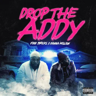 Drop The Addy (Remix) by Vinn Bricks