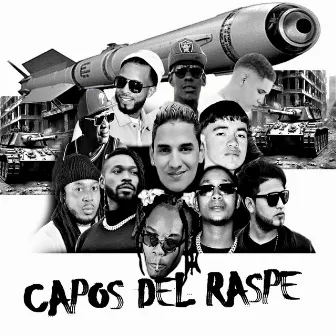 Capos del Raspe by Reybinky Rockefeller