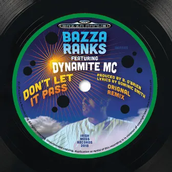 Don't Let It Pass (feat. Dynamite MC) by Bazza Ranks