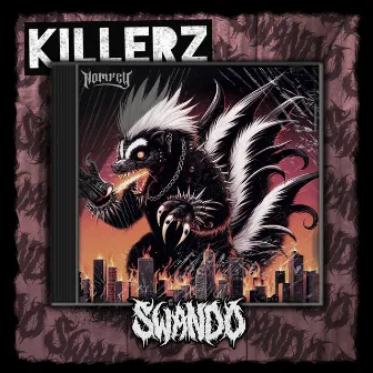 KILLERZ by SWANDO