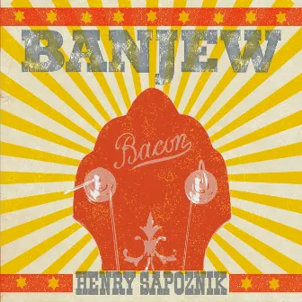 Banjew by Henry Sapoznik