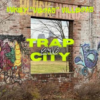 TRAP CITY 216 by Mikey 