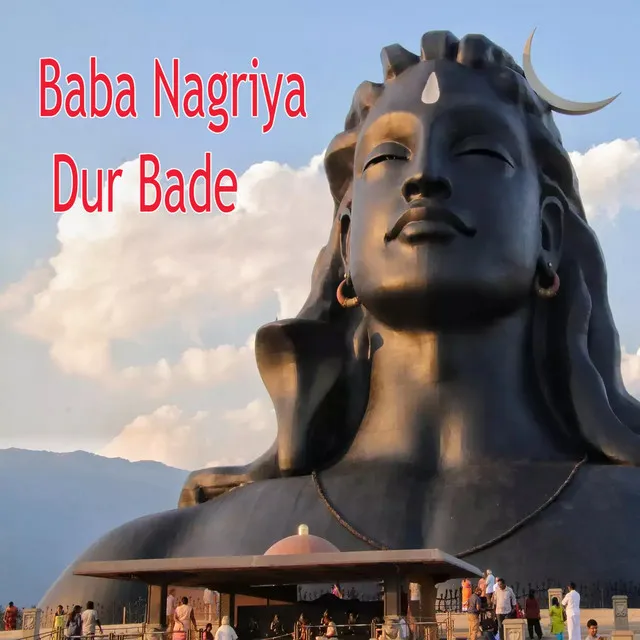 Baba Nagriya Dur Bade