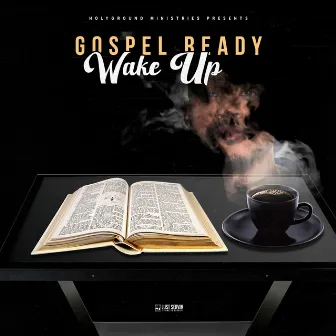 Wake Up by GOSPEL READY