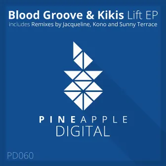 Lift by Blood Groove & Kikis