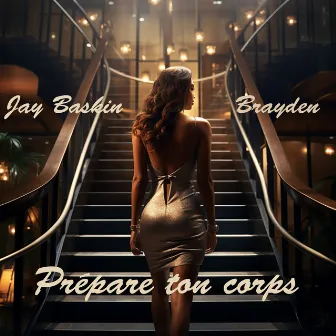 Prépare ton corps (ft. Brayden) by Jay Baskin