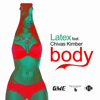 Body (feat. Chivas Kimber) - Single by Latex