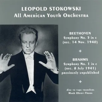 Beethoven: Symphony No. 5 / Brahms: Symphony No. 1 (Stokowski) (1940, 1941) by The All American Youth Orchestra