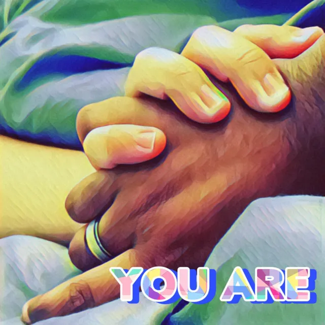 YOU ARE