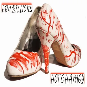 HOT CHAMOY by ERN BILLIONS