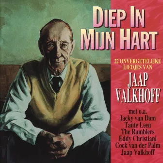 Diep in Mijn Hart by Jaap Valkhoff