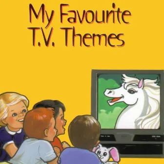 My Favourite T.V. Themes by The Mother Goose Singers