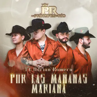 Por Las Mañanas Mariana by Los Príncipes del Río