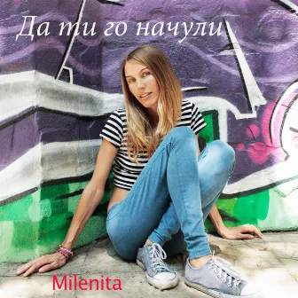 Да ти го начули by Milenita